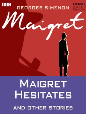 cover image of Maigret Hesitates & Other Stories